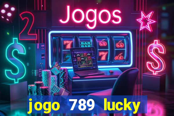 jogo 789 lucky paga mesmo